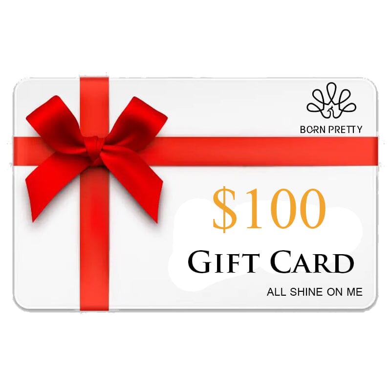 BORN PRETTY Gift Card 礼品卡 BORN PRETTY $100.00 